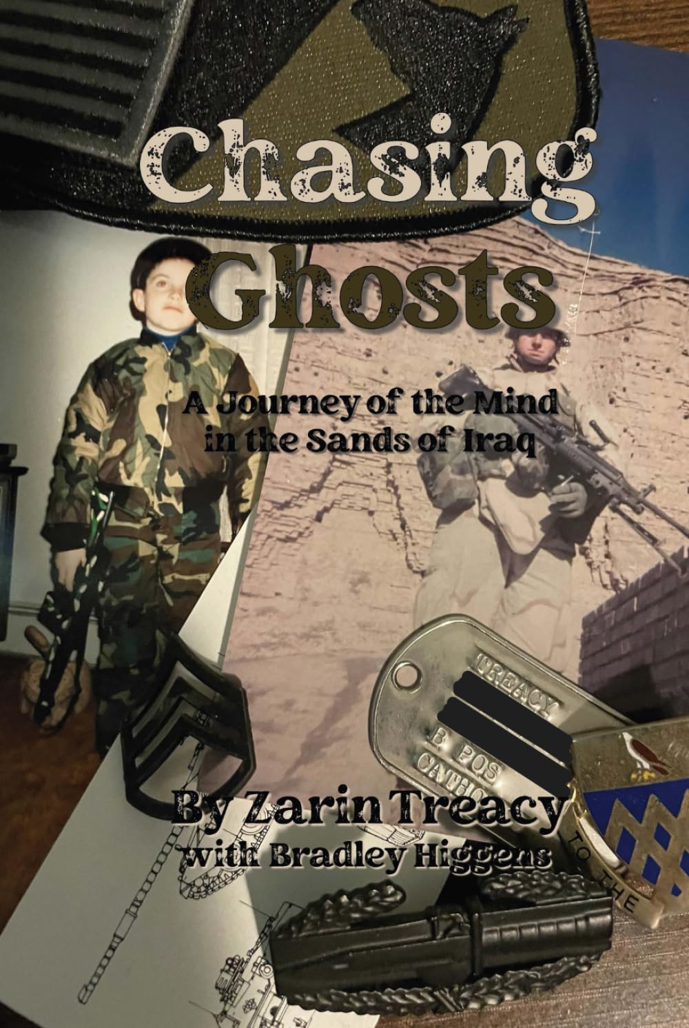 Chasing Ghosts: A Journey of the Mind in the Sands of Iraq (The Zarin & Bradley Mindscapes: Adventures in War, Peace, and Everything In Between)