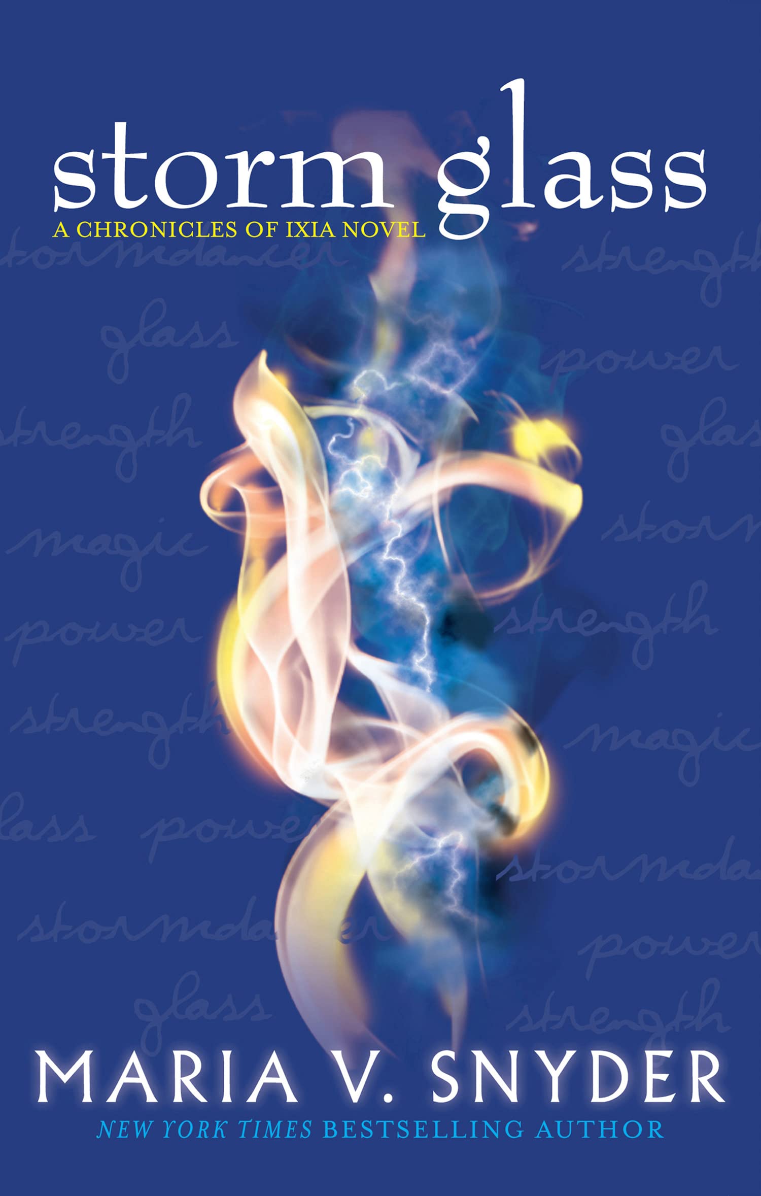 Storm Glass (The Chronicles of Ixia): A Chronicles of Ixia YA Fantasy Novel of Magic and Romance: Book 1 (The Glass Series)