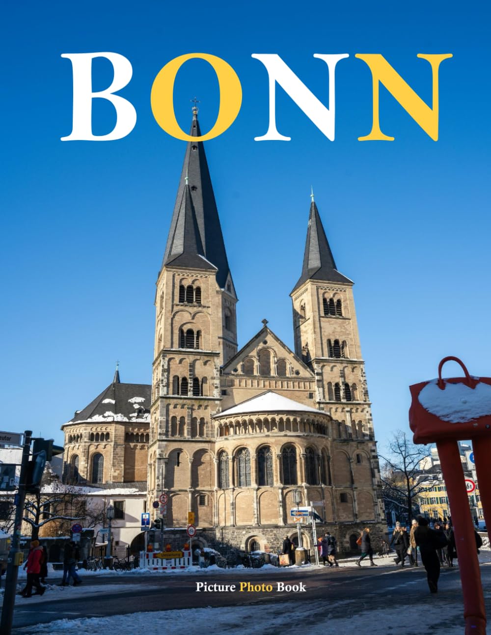 Bonn: A Beautifully Curated Coffee Table Book for Travel and Tourism Enthusiasts