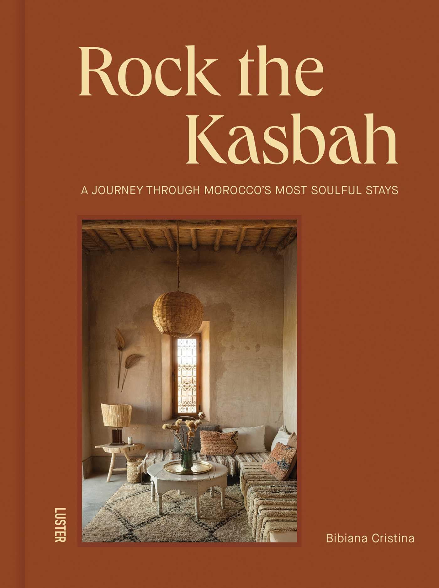 Rock the kasbah - morocco's most soulful places to stay: A Journey Through Morocco's Most Soulful Stays