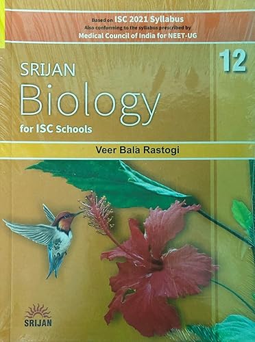 Srijan Biology for ISC Schools Class 12 (Based on ISC 2021 Syllabus)