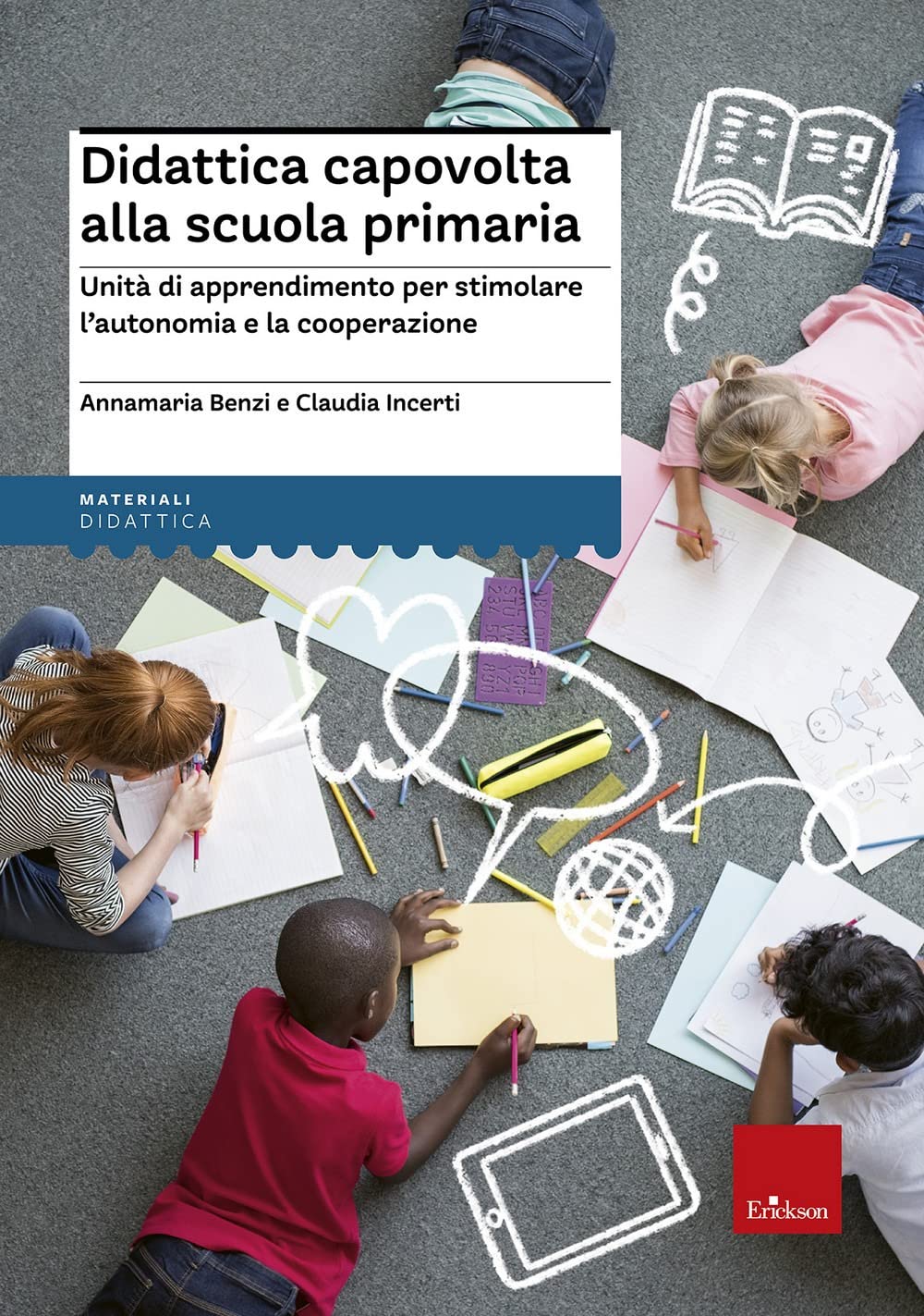 Didattica Capovolta Alla Scuola Primaria. Unità Di Apprendimento Per Stimolare L'autonomia E La Cooperazione - 4