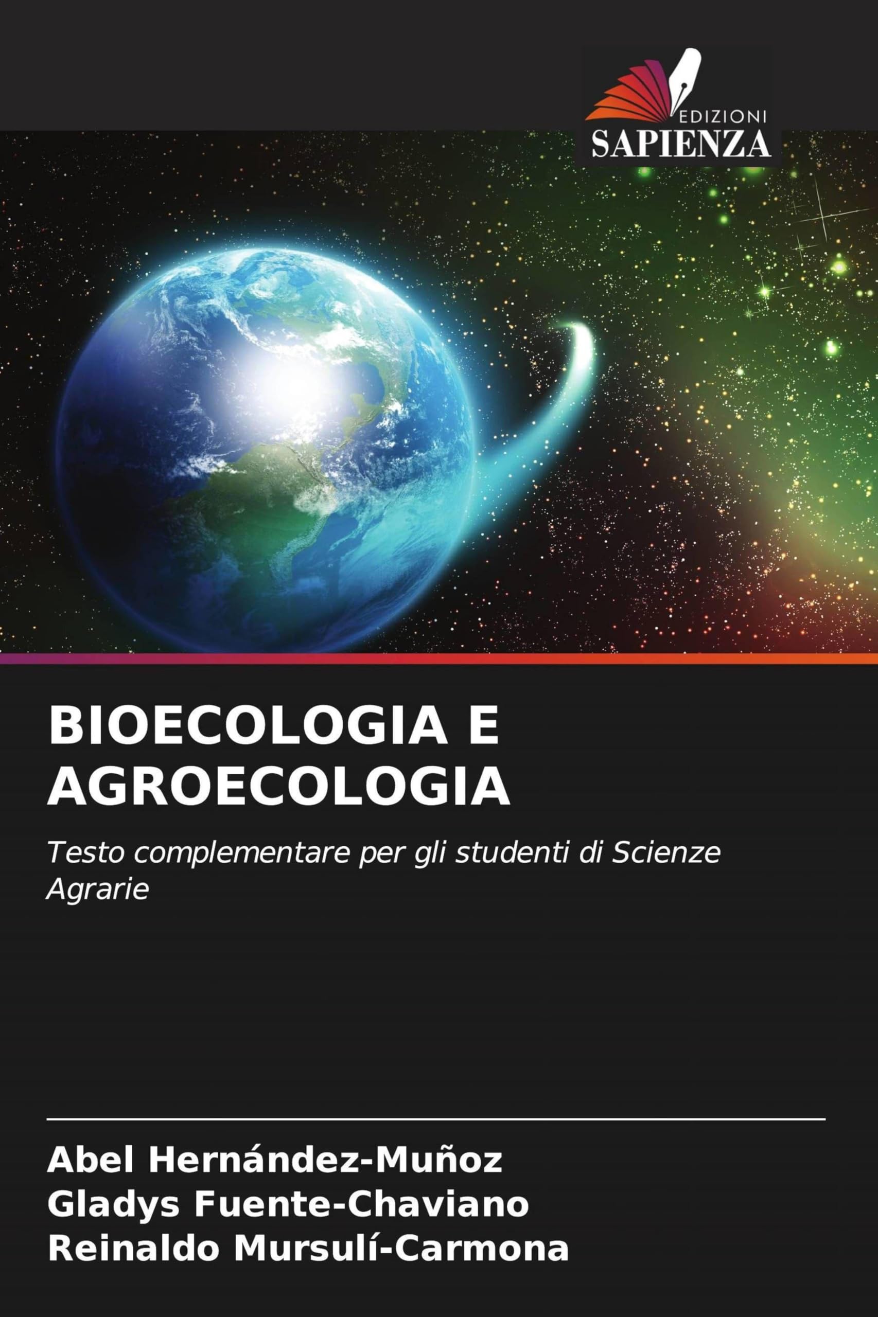 Bioecologia E Agroecologia: Testo complementare per gli studenti di Scienze Agrarie