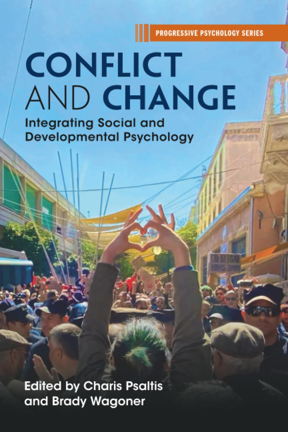 Conflict and Change: Integrating Social and Developmental Psychology (Progressive Psychology)