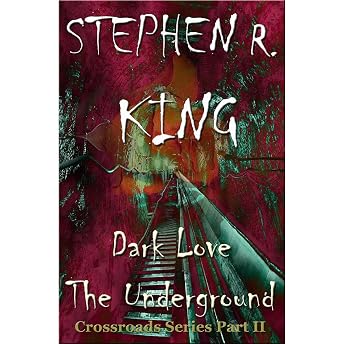 Dark Love The Underground Audiobook by Stephen R. King episode artwork