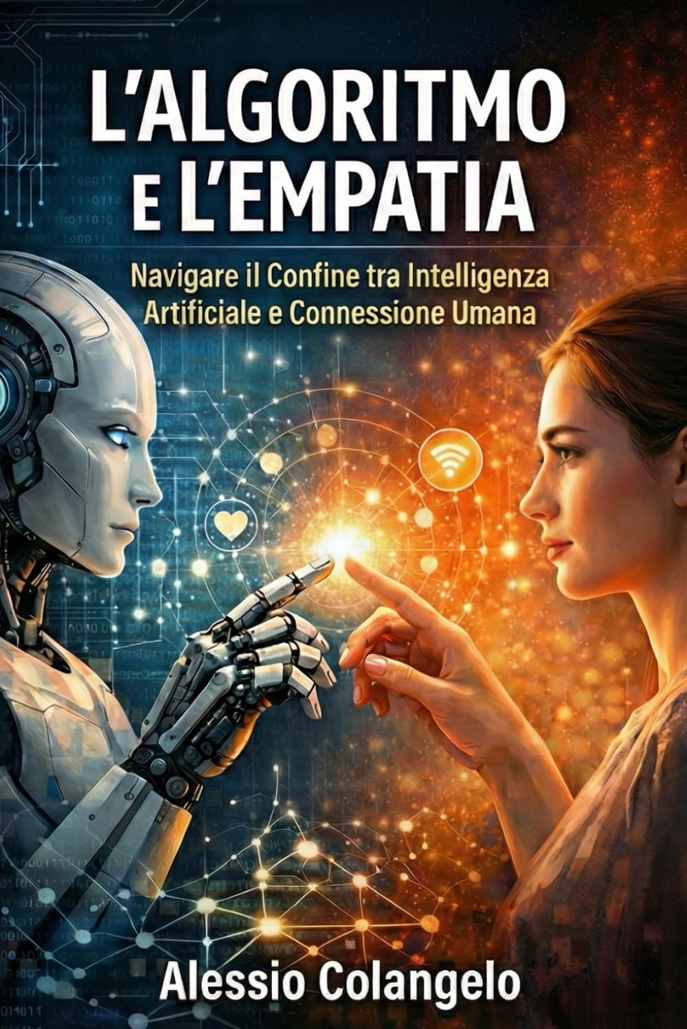 L'Algoritmo e l'Empatia: Navigare il confine tra Intelligenza Artificiale e Connessione Umana