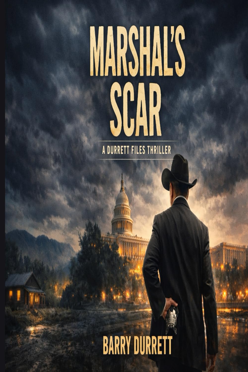 Marshal's Scar: A Durrett Files Thriller