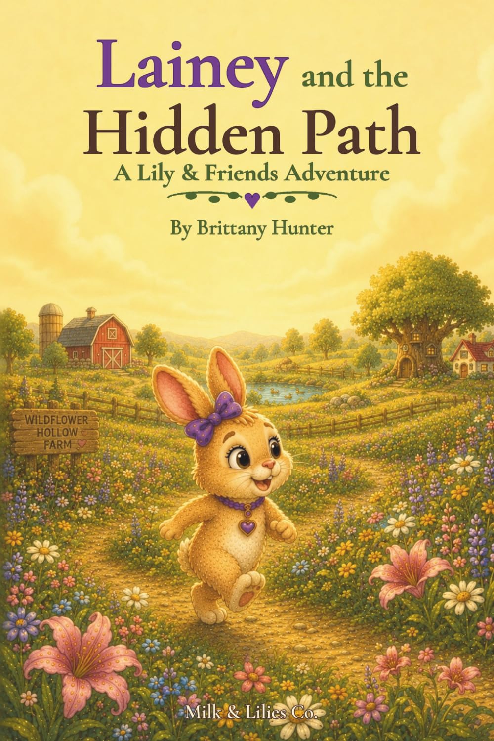 Lainey and the Hidden Path: A Lily & Friends Adventure (The Adventures of Lily & Friends)