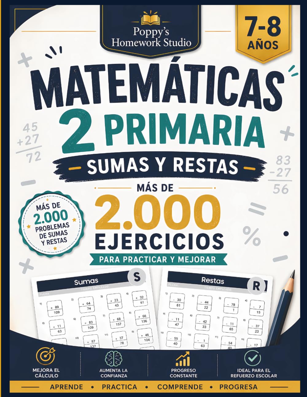 Matemáticas 2 Primaria: Sumas y Restas: Cuaderno de Matemáticas con Más de 2.000 Ejercicios, Repaso y Refuerzo Escolar para Niños de 7 a 8 Años