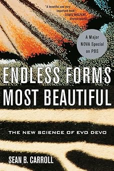 Endless Forms Most Beautiful The New Science of Evo Devo