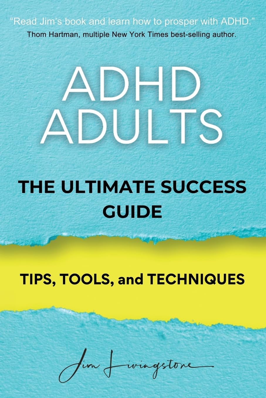 ADHD Adults: The Ultimate Success Manual: The Ultimate Success Guide