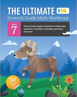 IXL Ultimate 7th Grade Math Workbook: Algebra, Geometry, Probability, Ratios & More for Ages 12-13 Middle School Practice