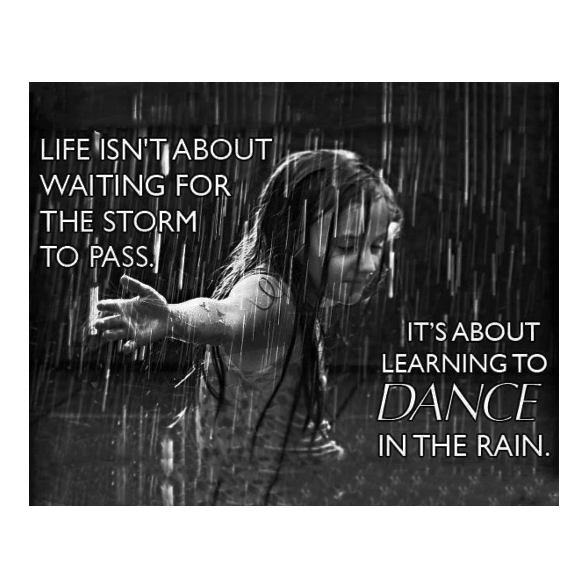 Dance in the Rain - Inspirational Quotes Wall Art, Modern Typographic Wall Art Print Is Motivational Wall Decor For Home Wall Art, Office, Studio Decor. Live For Today! Unframed - 10 x 8"