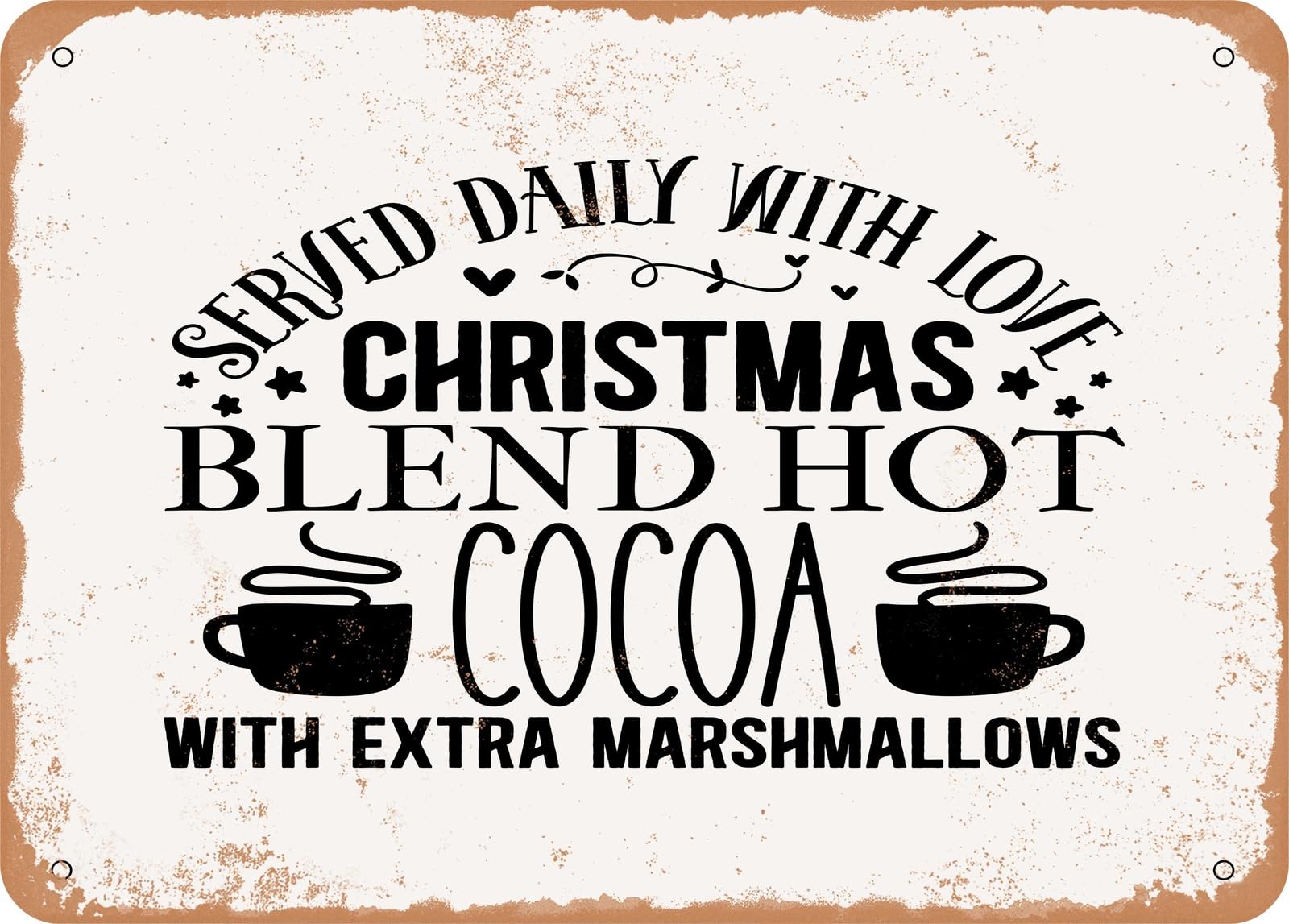 Miaomansenstore Metal Served Daily With Love Christmas Blend Hot Cocoa Extra Marshmallows Home Decor