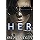 Her : A love story: 💎Special Edition • 🏆Top-10 Lesbian Romance • Top-20 Bisexual Romance • Top-100 LGBTQ+ Bestseller – Dark