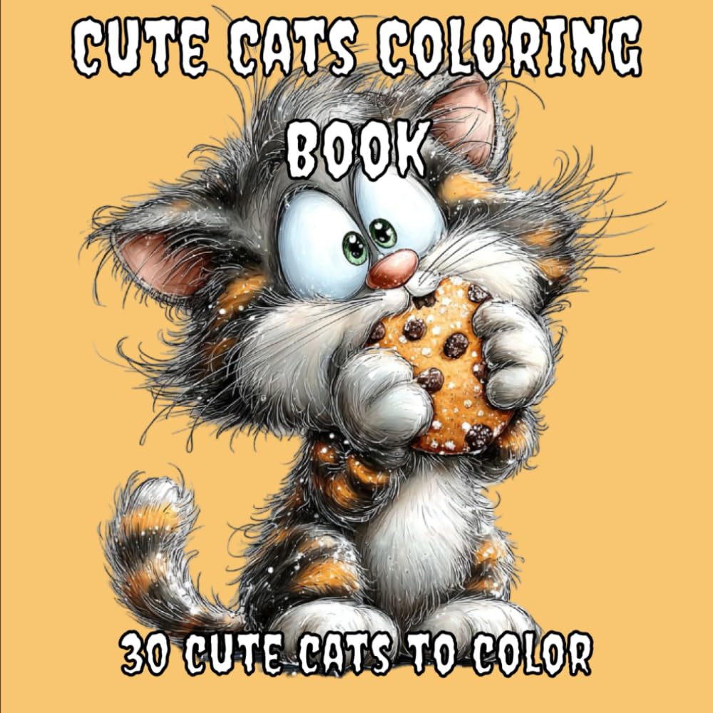 Cute Cats Coloring Book: 30 Adorable Cat Illustrations for Kids, Teens & Animal Lovers|8.5 x 8.5 inches