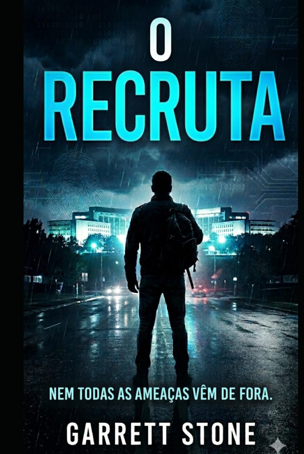 O RECRUTA: Um Romance de John Sterling