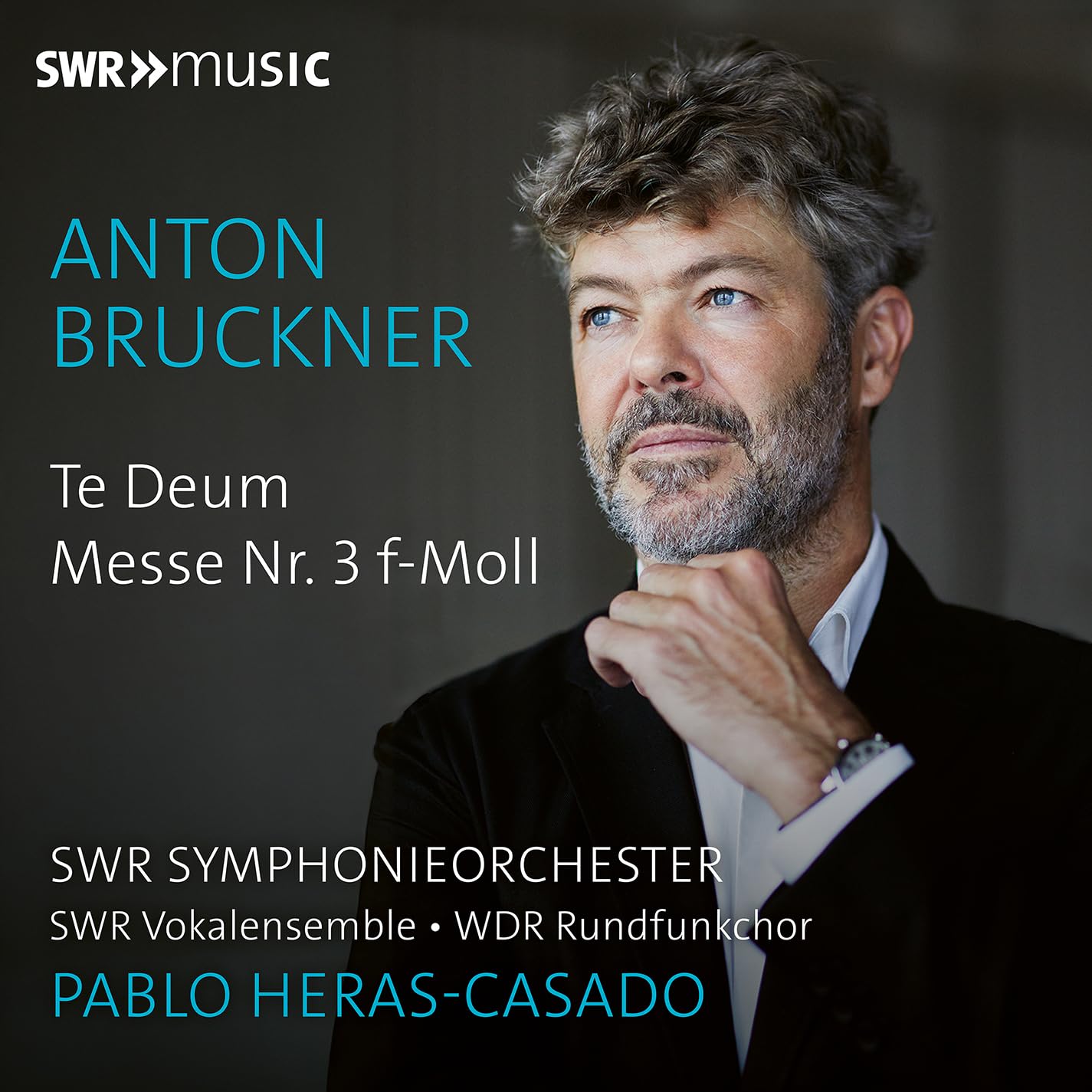 Anton Bruckner: Te Deum; Mass No. 3 in F minor