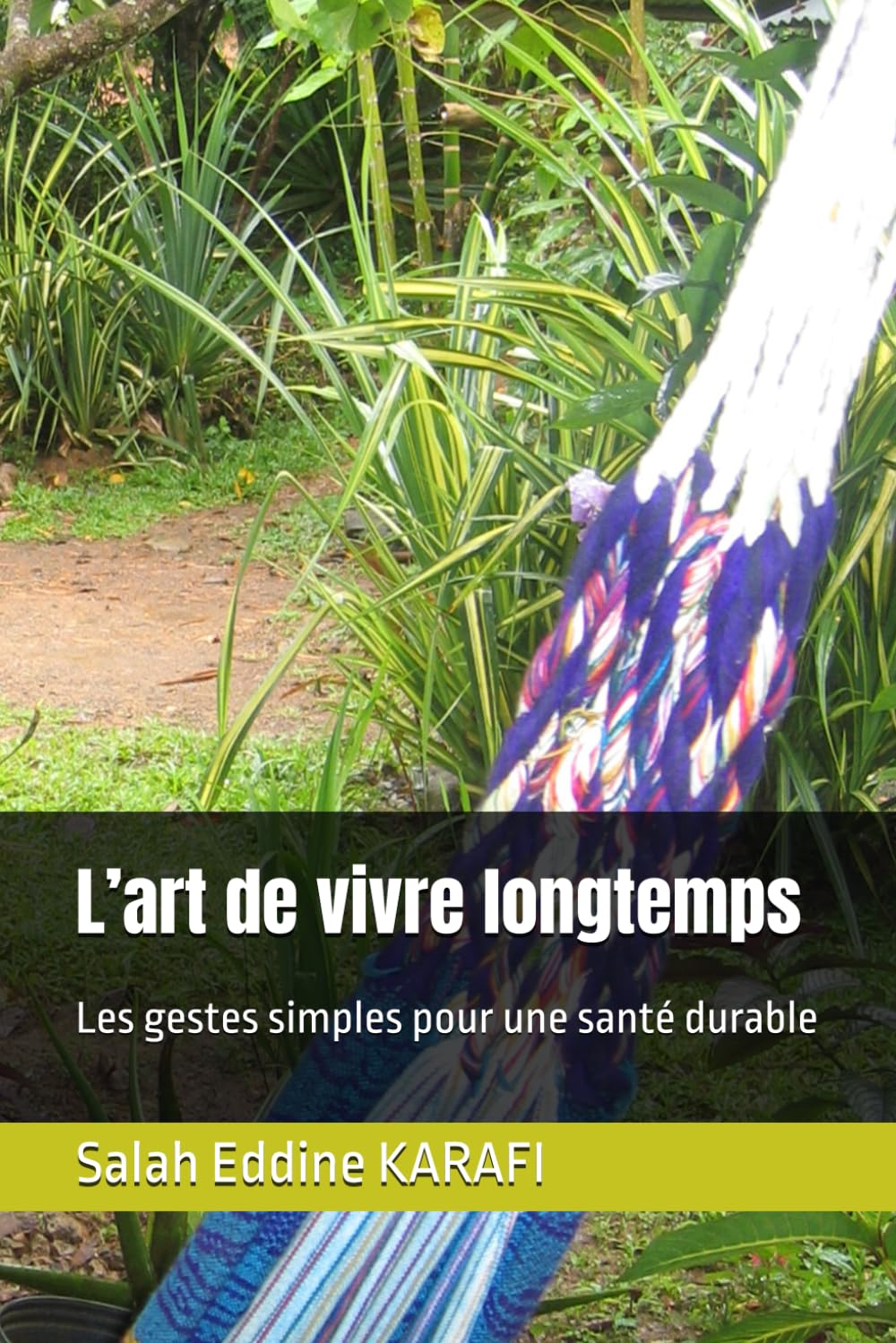 L’art de vivre longtemps: Les gestes simples pour une santé durable: 1 (Vivre mieux, vivre en conscience)