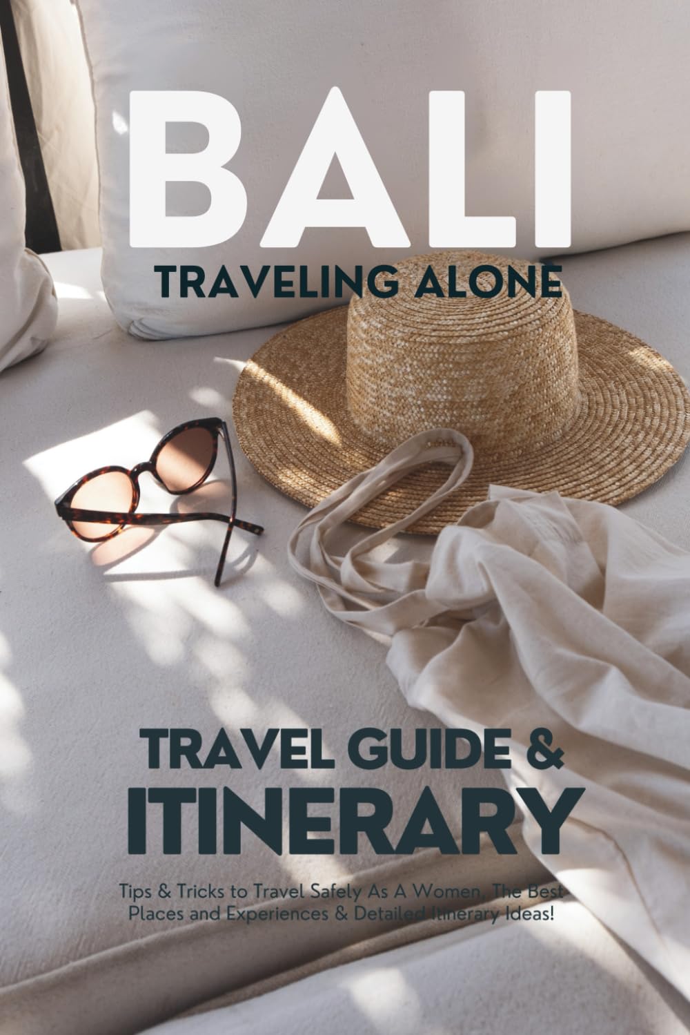 BALI - TRAVELING ALONE - Travel Guide & Itinerary: Tips & Tricks to Travel Safely As A Women, The Best Places and Experiences & Detailed Itinerary Ideas