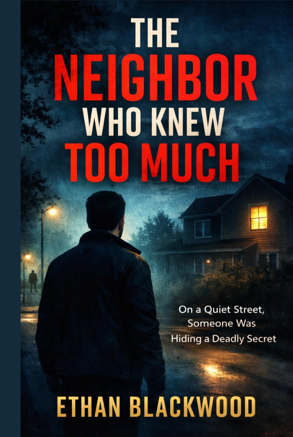 THE NEIGHBOR WHO KNEW TOO MUCH: On a Quiet Street, Someone Was Hiding a Deadly Secret