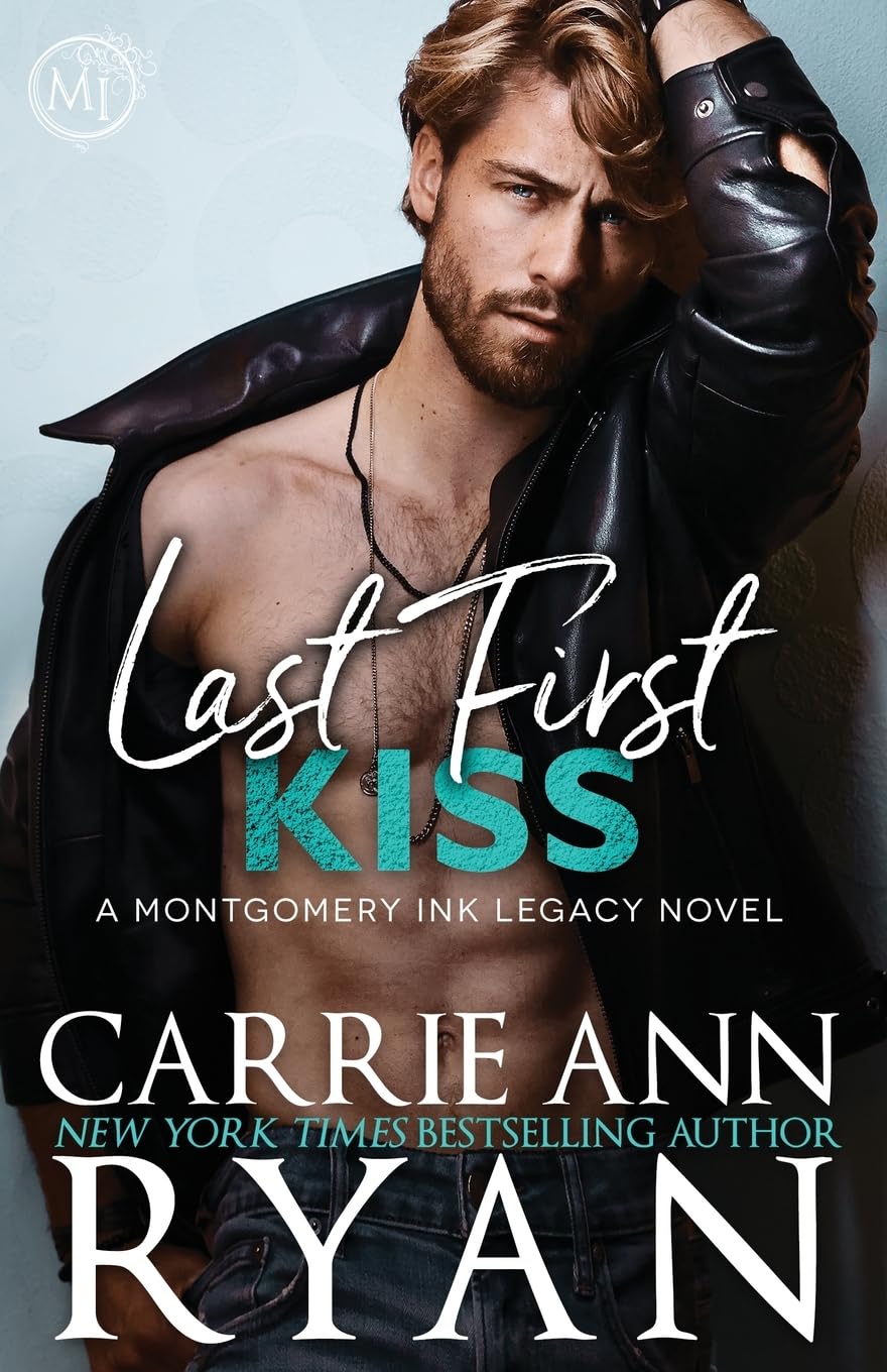 Buy Last First Kiss: 5 (Montgomery Ink Legacy) — BookShops.in