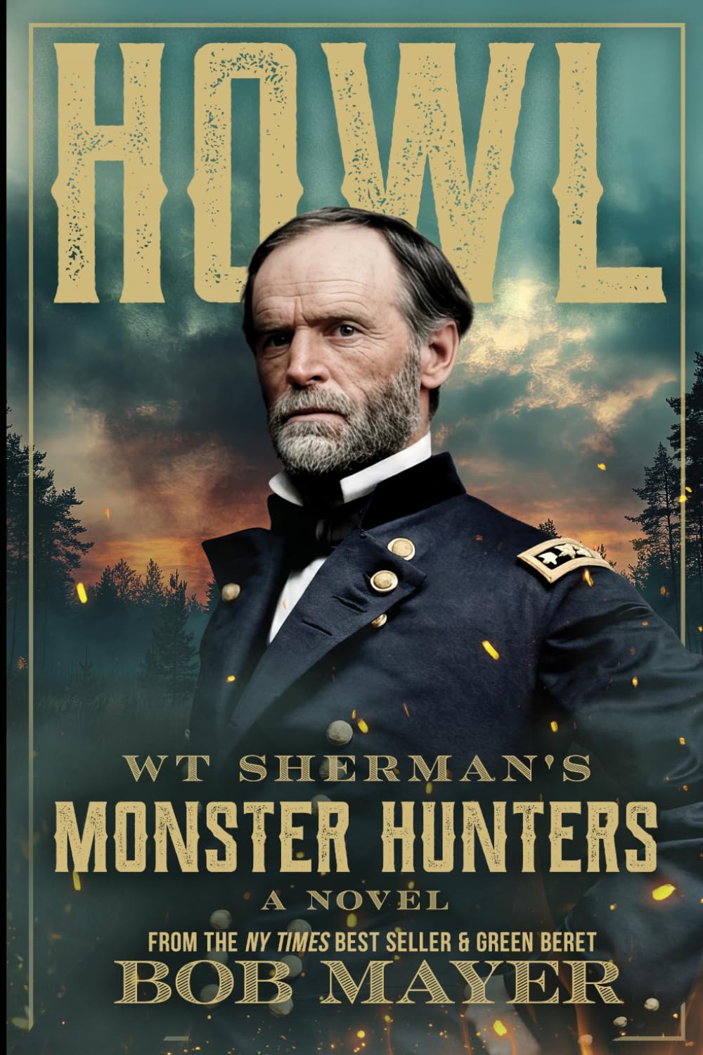 Howl: WT Sherman's Monster Hunters: A novel of the Civil War (Duty, Honor, Country)