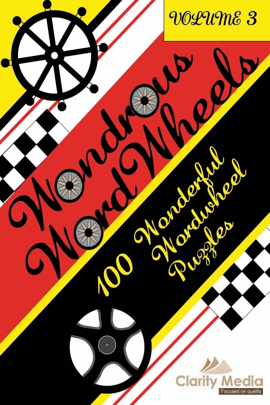 Wondrous Wordwheels Volume 3: 100 wonderful wordwheels
