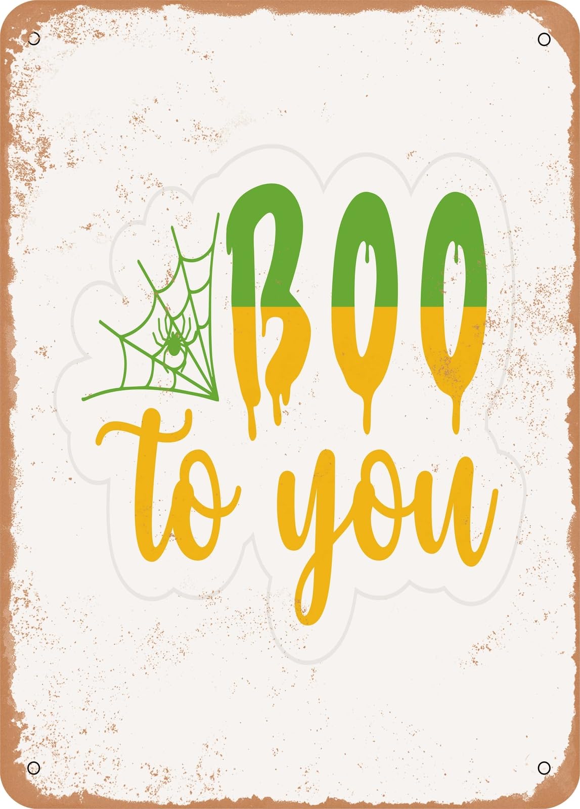 Metal Sign - Boo to You - Vintage Rusty Look home decor