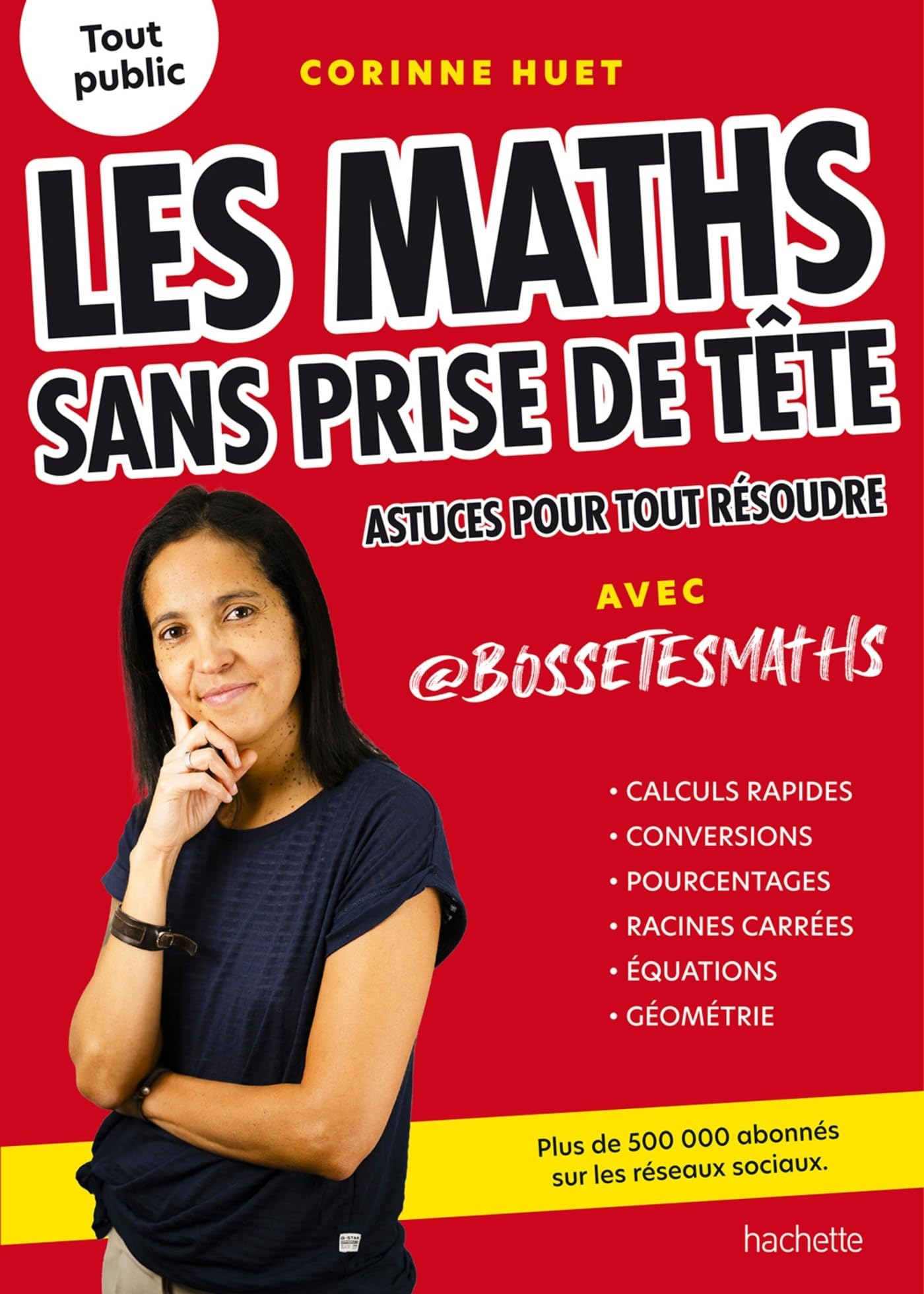Hachette Pratique Livre Les maths sans prise de tête: Astuces pour tout résoudre avec @bossetesmaths