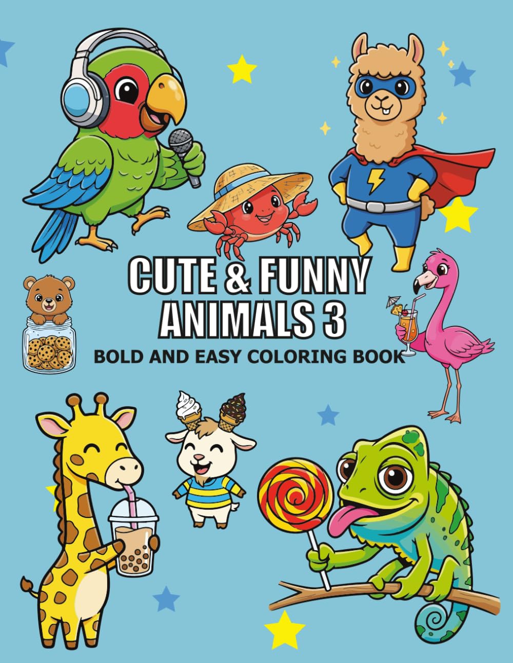 CUTE & FUNNY ANIMALS 3: BOLD AND EASY COLORING BOOK