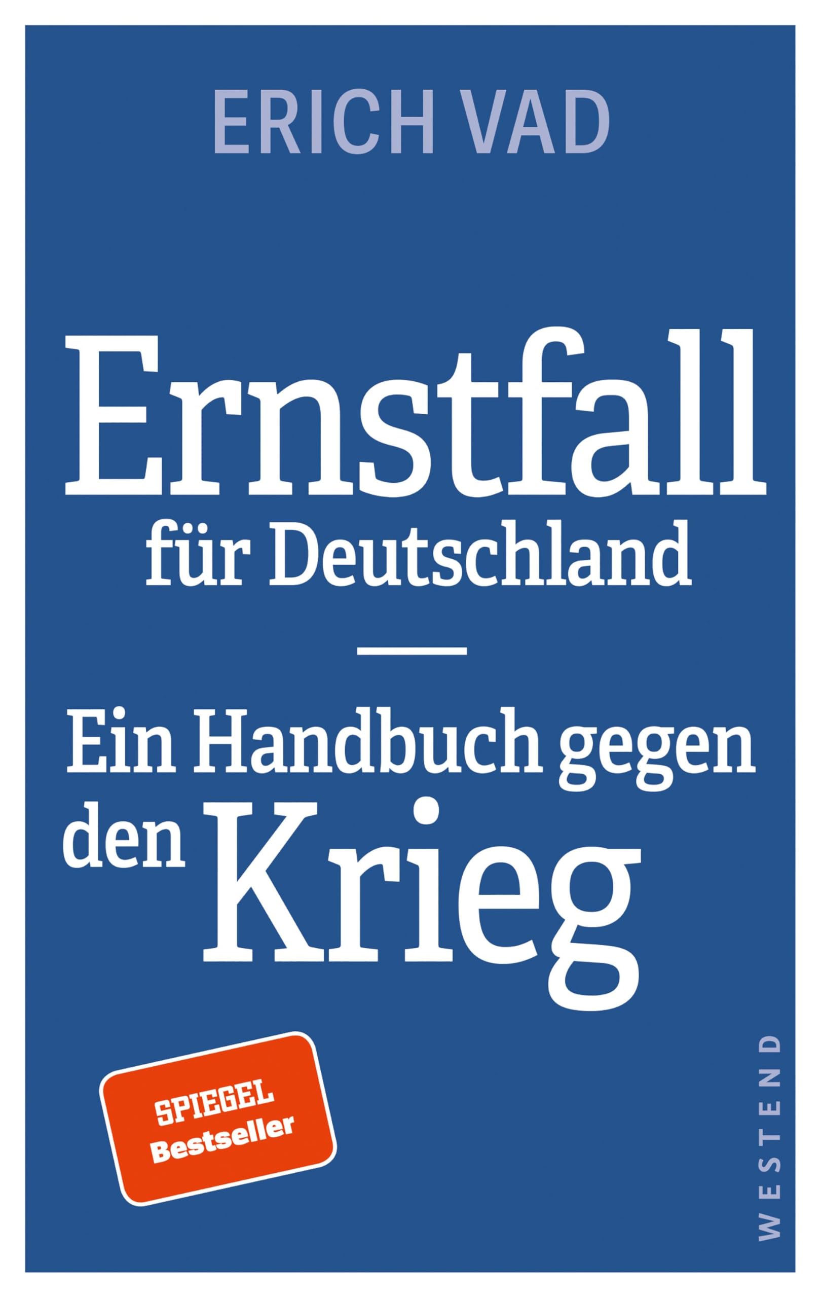 Westend Ernstfall Für Deutschland: Ein Handbuch Gegen Den Krieg