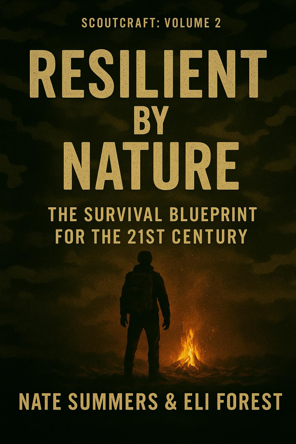Resilient by Nature: The Survival Blueprint for the 21st Century (Scoutcraft)
