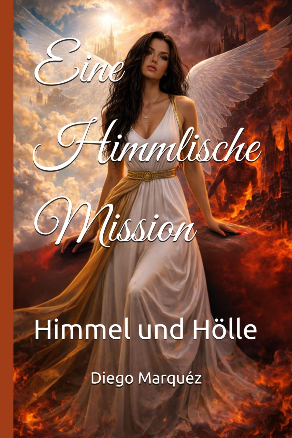 Eine Himmlische Mission: Himmel und Hölle