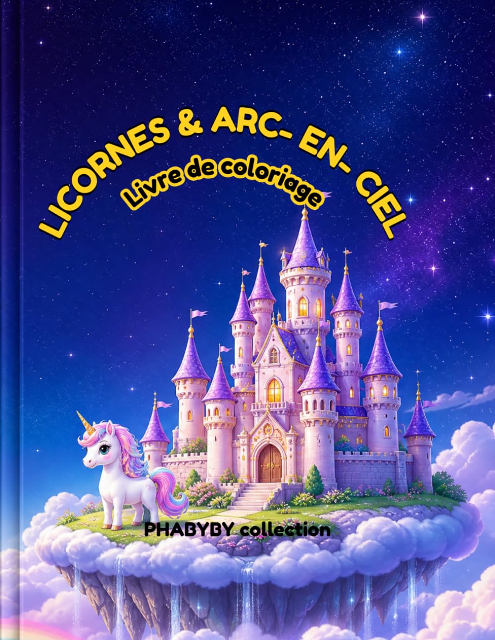 Licornes et arc-en-ciel: Livre de coloriage