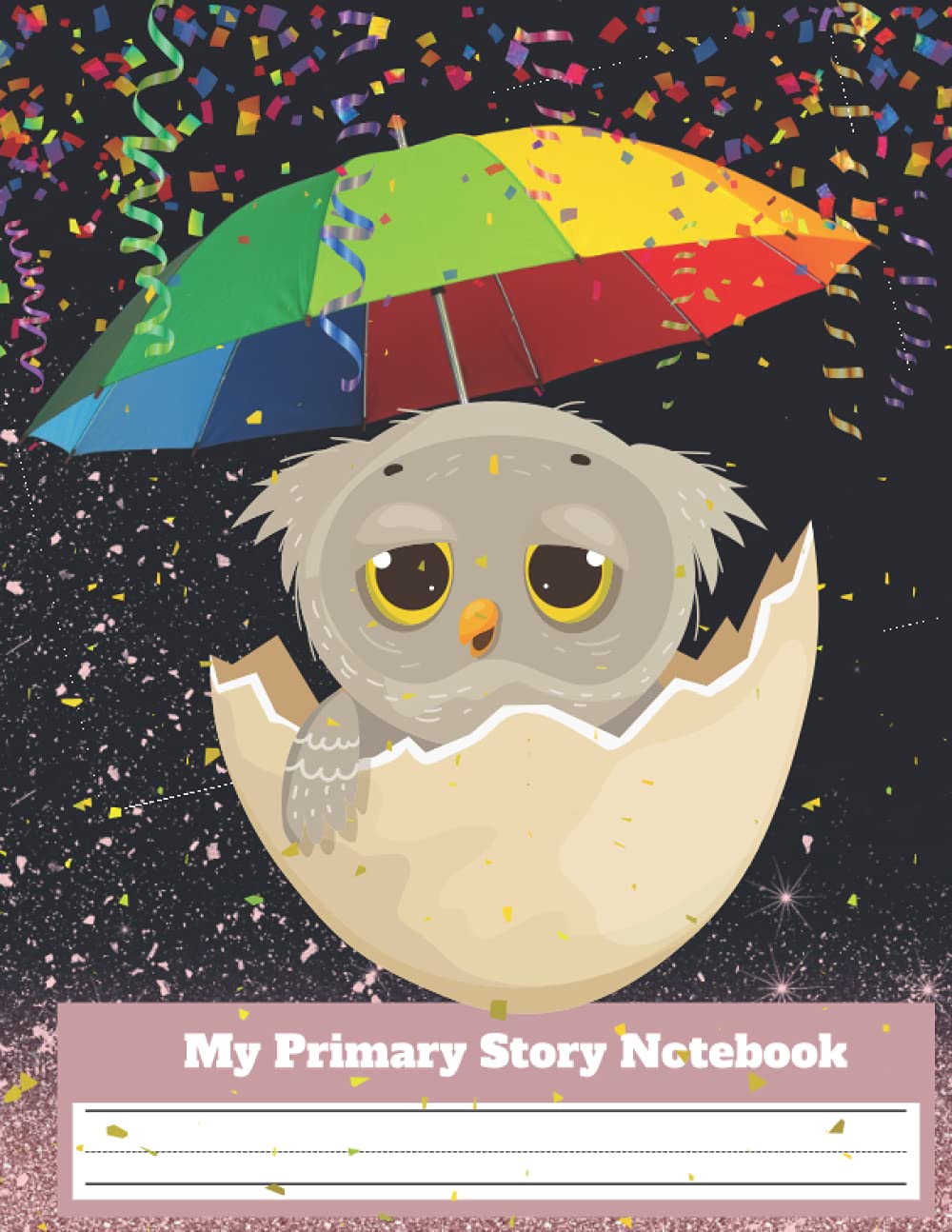 “Owl in a Glitter Storm” Primary Story Notebook/ Dark Background: 100 page handwriting lined & picture space composition notebook; 8.5x11 inch