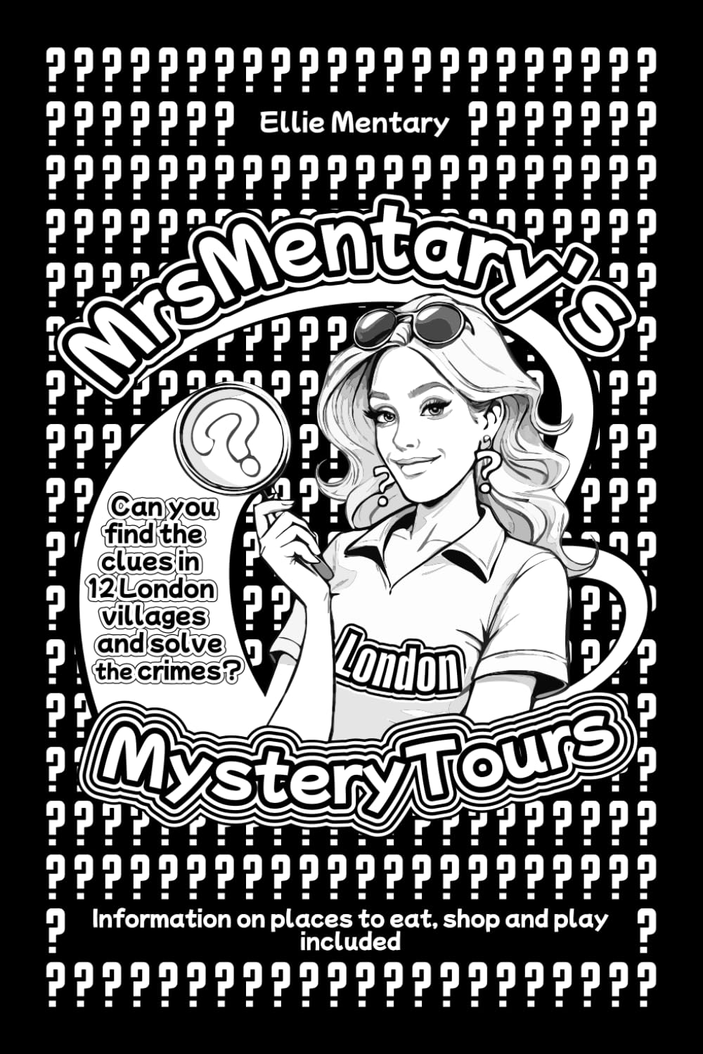 Mrs Mentary's Mystery Tours - London