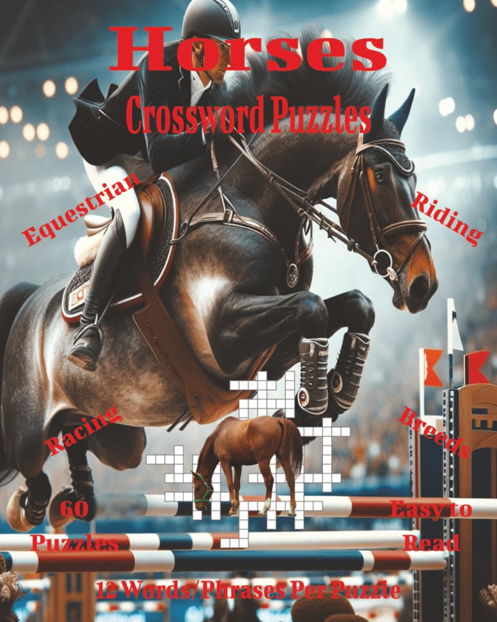Horses Crossword Puzzles: Equestrian Facts, Breeds & Riding Challenges for Horse Lovers