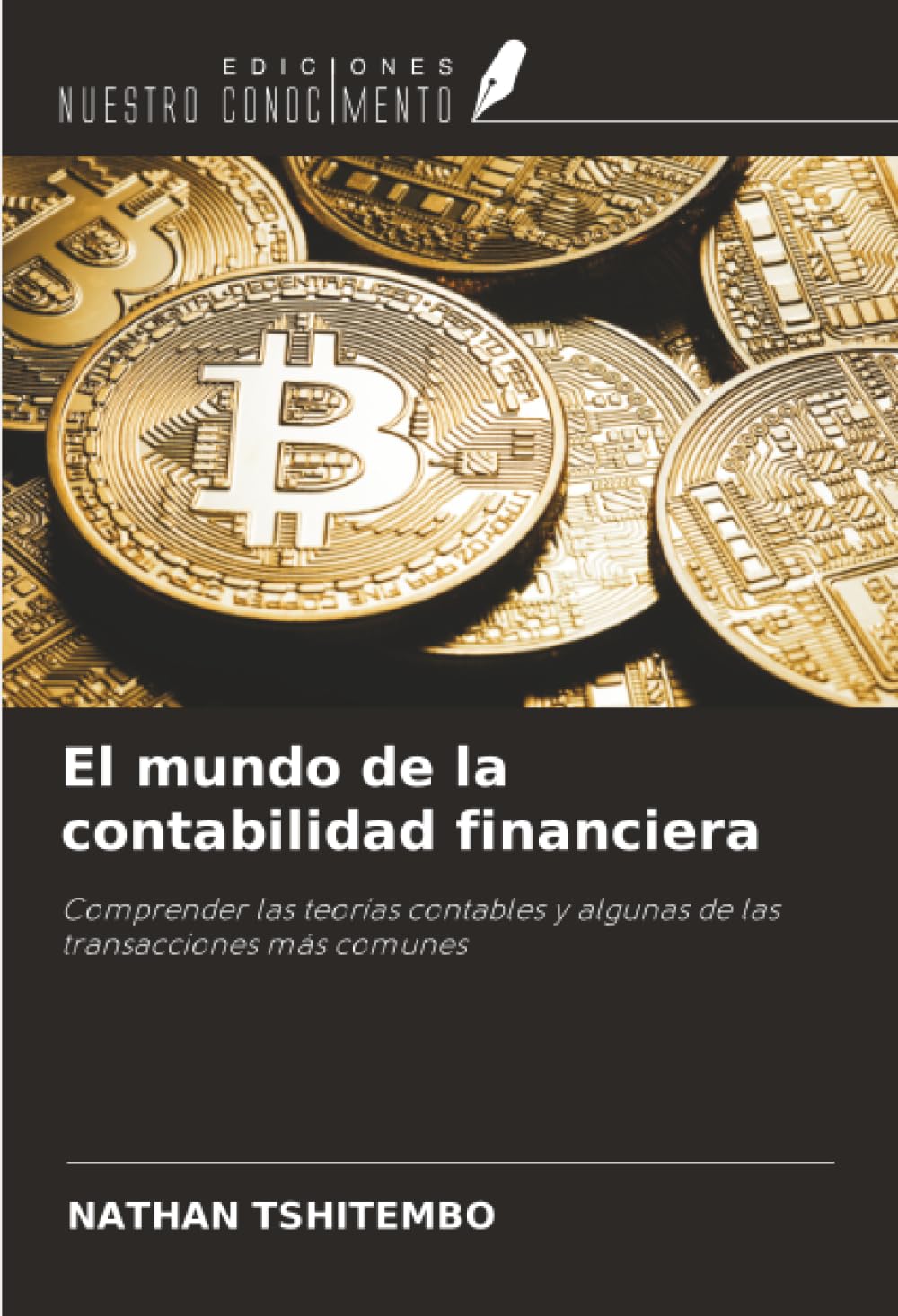 El mundo de la contabilidad financiera: Comprender las teorías contables y algunas de las transacciones más comunes