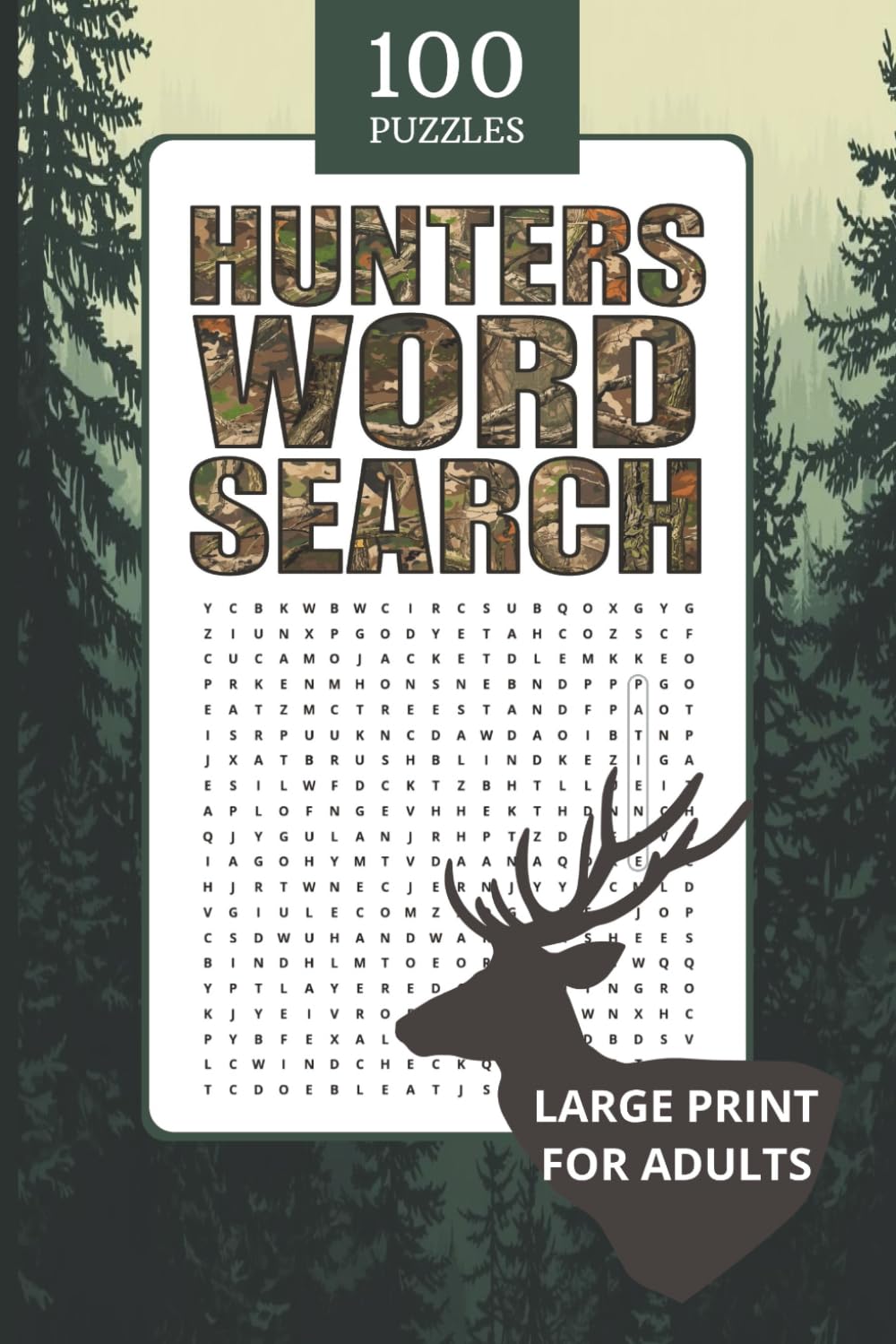 Hunters Word Search: 100 Large-Print Hunting Word Search Puzzles for Adults Featuring Deer, Duck, Bowhunting, Camping & Outdoor Gear