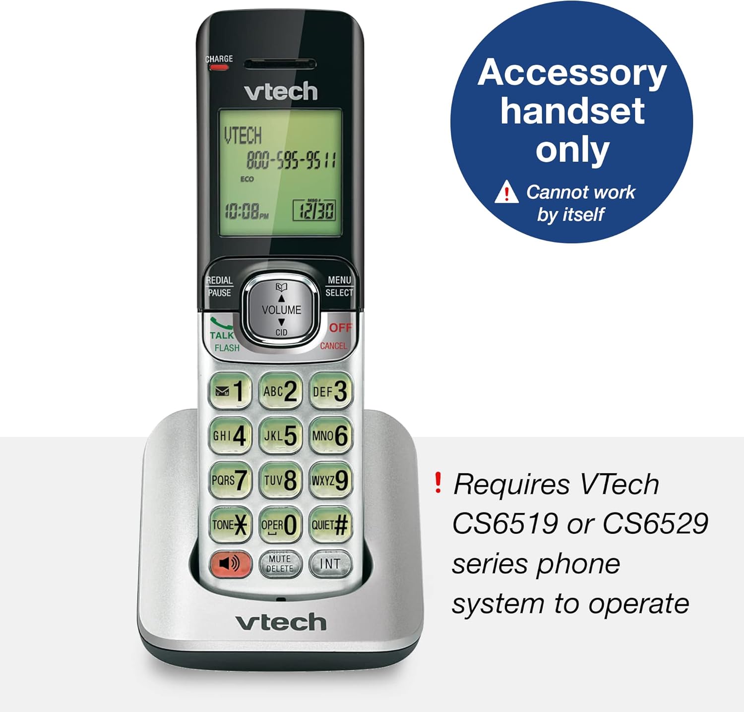 VTech CS6509 Handset with text 'Accessory handset only - Cannot work by itself' and 'Requires VTech CS6519 or CS6529 series phone system to operate'