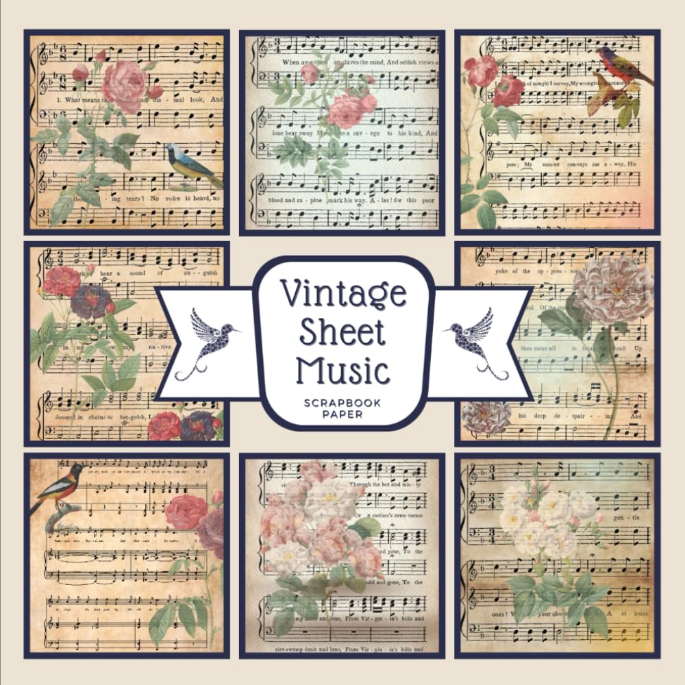 Vintage Sheet Music Scrapbook Paper: Sepia Past Times Style with Botanical Bird and Rose Overlays, Romantic & Elegant For Papercraft, Scrapbooking and Decorative Crafting, Size 8.5 x 8.5 inches.