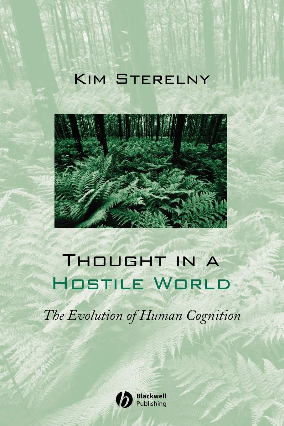 Thought in a Hostile World by Kim Sterelny PAPERBACK 9780631188872