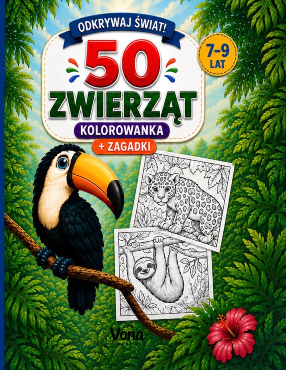 50 Zwierząt: Kolorowanka + zagadki dla dzieci 7 -9 lat (Odkrywaj świat)