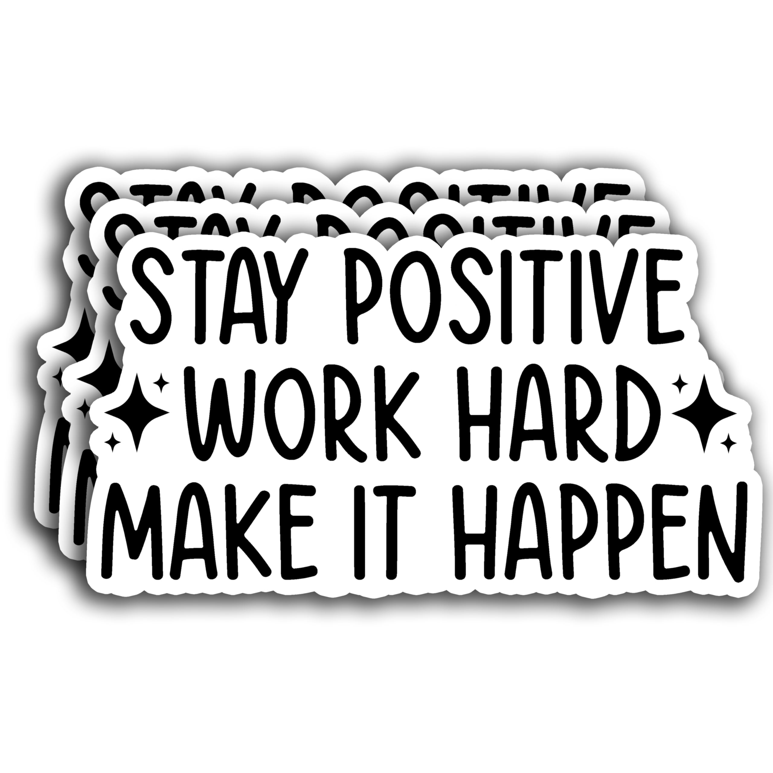 (3PCS) Stay Positive Work Hard Make It Happen Sticker, Funny Sarcastic Phrase Inspirational Motivational Sticker Decals for Books Laptops Phone Water