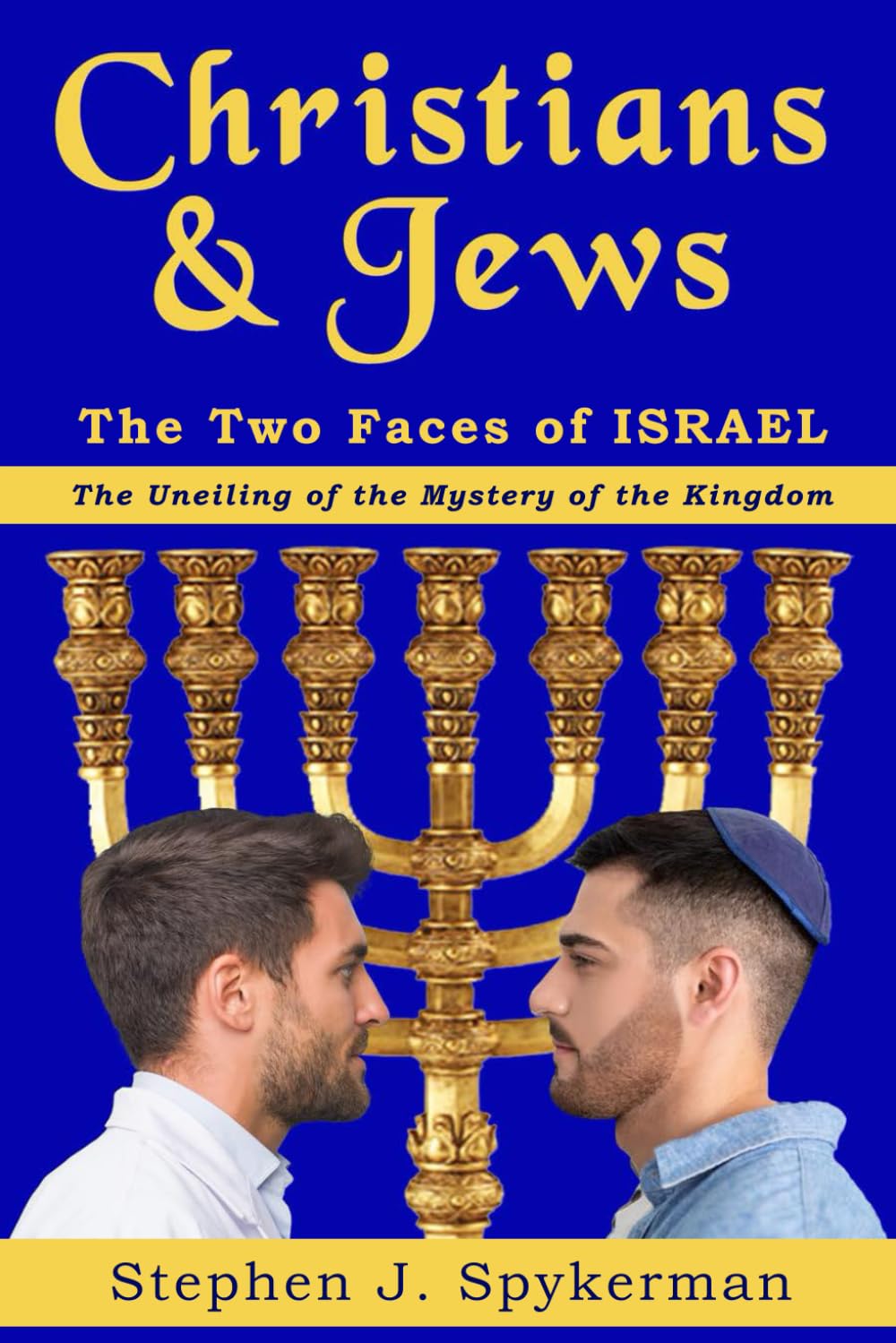Christians & Jews: The Two Faces Of Israel