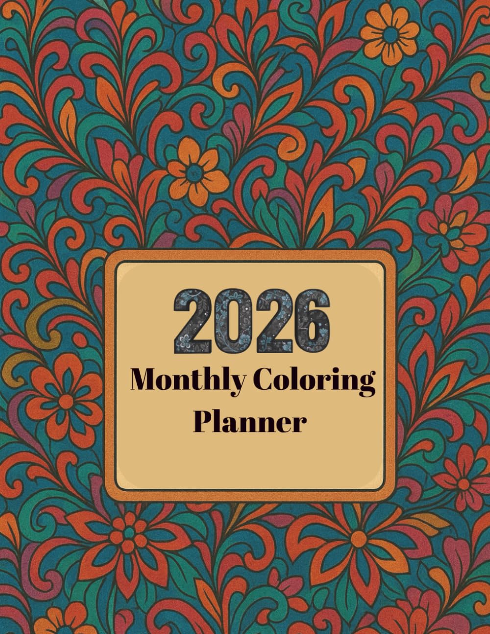 2026 Monthly Planner & Coloring Vision Board for Adults: A Creative Journal with Goal Setting, Mindfulness and Focus