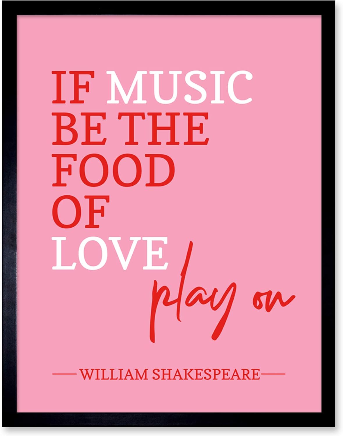 Artery8 Quote Shakespeare Music Food Love Play On Art Print Framed Poster Wall Decor 12x16 inch