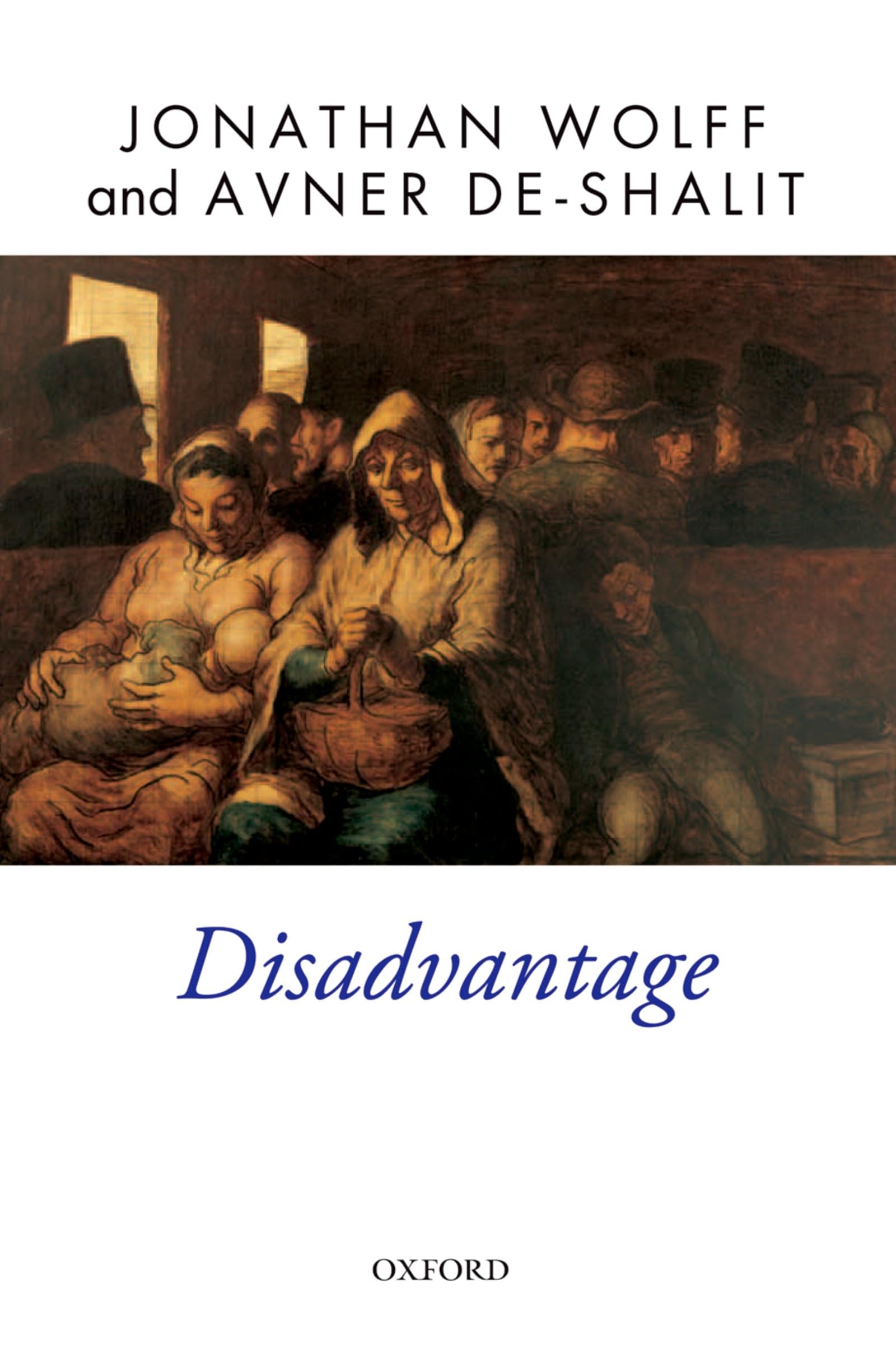 Disadvantage by Jonathan Wolff, Avner de-Shalit - 9780199655588