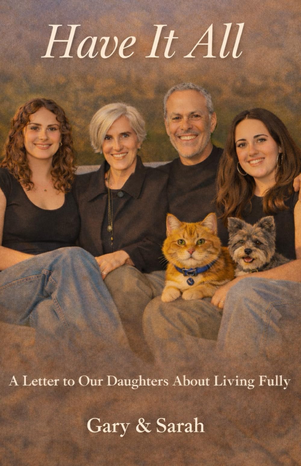 Have It All: A Message to Our Daughters